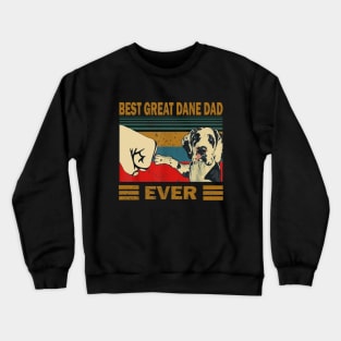 Best Great Dane ever | Best Friend ever in my Life Crewneck Sweatshirt